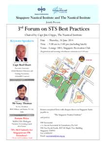 Singapore Nautical Institute and The Nautical Institute Jointly Present 3rd Forum on STS Best Practices Chaired by Capt Jim Cripps, The Nautical Institute Keynote Speakers