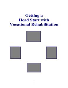 Getting a Head Start with Vocational Rehabilitation 1