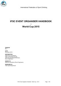 International Federation of Sport Climbing  IFSC EVENT ORGANISER HANDBOOK World CupVERSION