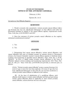 STATE OF TENNESSEE  OFFICE OF THE ATTORNEY GENERAL February 3, 2014 Opinion No[removed]Juveniles on Sex Offender Registry