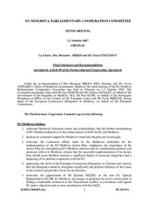 EU-MOLDOVA PARLIAMENTARY COOPERATION COMMITTEE TENTH MEETING 1-2 October 2007 CHISINAU Co-Chairs: Mrs Marianne MIKKO and Mr Victor STEPANIUC Final Statement and Recommendations
