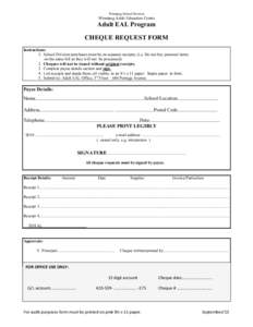 Winnipeg School Division  Winnipeg Adult Education Centre Adult EAL Program CHEQUE REQUEST FORM