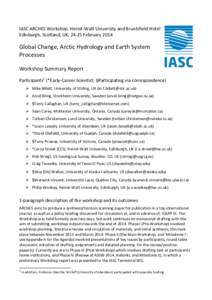 IASC	
  ARCHES	
  Workshop,	
  Heriot-­‐Watt	
  University	
  and	
  Bruntsfield	
  Hotel	
   Edinburgh,	
  Scotland,	
  UK,	
  24-­‐25	
  February	
  2014	
   	
   Global	
  Change,	
  Arctic	
  