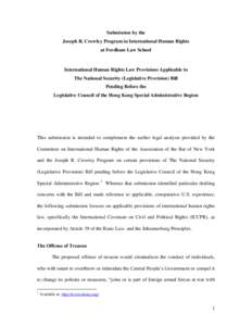 Submission by the Joseph R. Crowley Program in International Human Rights at Fordham Law School International Human Rights Law Provisions Applicable to The National Security (Legislative Provision) Bill