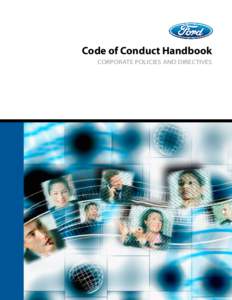 Code of Conduct Handbook Corporate Policies and Directives For questions or comments regarding this Handbook, or for requests to update this Handbook, go to the Ford Legal Access Web site: