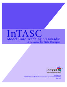 InTASC  Mode l C ore Teac hing St a nda rds : A Resource for State Dialogue
