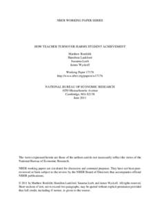 NBER WORKING PAPER SERIES  HOW TEACHER TURNOVER HARMS STUDENT ACHIEVEMENT Matthew Ronfeldt Hamilton Lankford Susanna Loeb