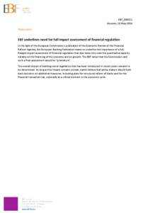 EBF_008511 Brussels, 16 May 2014 Statement  EBF underlines need for full impact assessment of financial regulation