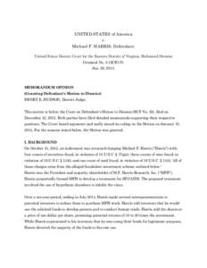 UNITED STATES of America v. Michael F. HARRIS, Defendant. United States District Court for the Eastern District of Virginia, Richmond Division Criminal No. 3:12CR170. Jan. 29, 2013.