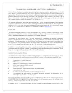 SUPPLEMENT NO. 7 NCAA DIVISION II ORGANIZED COMPETITION LEGISLATION NCAA Division II institutions must provide information regarding the organized competition legislation contained in NCAA Bylaw[removed]to high school, 