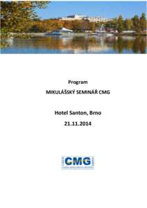 Program MIKULÁŠSKÝ SEMINÁŘ CMG Hotel Santon, Brno
