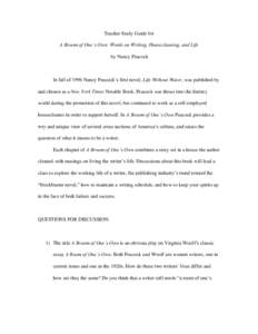 Teacher Study Guide for A Broom of One’s Own: Words on Writing, Housecleaning, and Life by Nancy Peacock In fall of 1996 Nancy Peacock’s first novel, Life Without Water, was published by and chosen as a New York Time