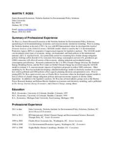 MARTIN T. ROSS Senior Research Economist, Nicholas Institute for Environmental Policy Solutions Duke University Box[removed]Durham, NC[removed]Email: [removed]