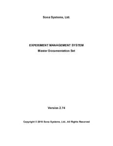 Sona Systems, Ltd.  EXPERIMENT MANAGEMENT SYSTEM Master Documentation Set  Version 2.74