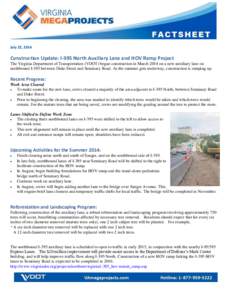 July 22, 2014  Construction Update: I-395 North Auxiliary Lane and HOV Ramp Project The Virginia Department of Transportation (VDOT) began construction in March 2014 on a new auxiliary lane on northbound I-395 between Du