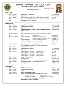 DISTRICT A-4 CONVENTION – APRIL 10, 11, & 12, 2015 Brookstreet Hotel, Ottawa, Ontario DRAFT Nov 10_2014 CONVENTION PROGRAM  Friday 10th