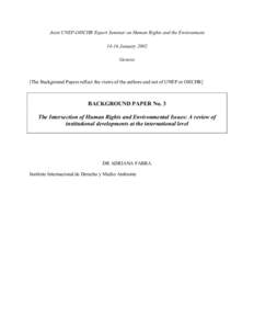 Joint UNEP-OHCHR Expert Seminar on Human Rights and the Environment[removed]January 2002 Geneva [The Background Papers reflect the views of the authors and not of UNEP or OHCHR]