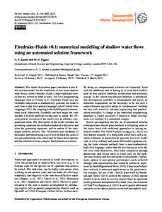 Geosci. Model Dev., 8, 533–547, 2015 www.geosci-model-dev.net[removed]doi:[removed]gmd[removed] © Author(s[removed]CC Attribution 3.0 License.  Firedrake-Fluids v0.1: numerical modelling of shallow water flows