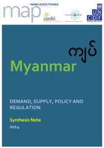 Myanmar DEMAND, SUPPLY, POLICY AND REGULATION Synthesis Note 2014