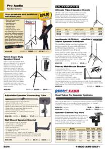 Pro Audio Speaker Systems Ultimate Tripod Speaker Stands Ultimate is well-known industry-wide for high quality speaker stands. Glass-reinforced polycarbonate