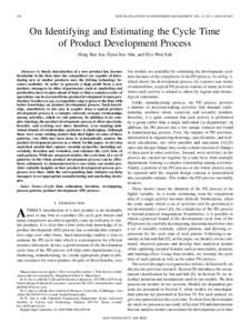336  IEEE TRANSACTIONS ON ENGINEERING MANAGEMENT, VOL. 52, NO. 3, AUGUST 2005 On Identifying and Estimating the Cycle Time of Product Development Process
