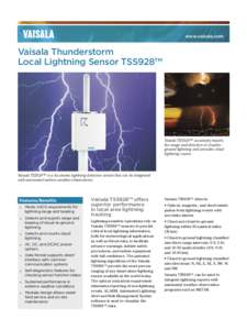 www.vaisala.com  Vaisala Thunderstorm Local Lightning Sensor TSS928TM  Vaisala TSS928™ accurately reports