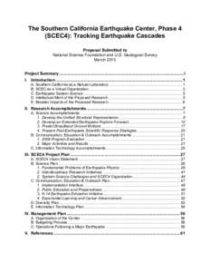 The Southern California Earthquake Center, Phase 4 (SCEC4): Tracking Earthquake Cascades Proposal Submitted to National Science Foundation and U.S. Geological Survey March 2010 Project Summary............................