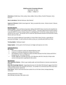 SDLN Executive Committee Minutes November 16, 2012 2:00pm – 4:00pm CT Attendance: Ethelle Bean, Elvita Landau, Nancy Sabbe, Warren Wilson, Ronelle Thompson, Daria Bossman Also in attendance: Nichole Golinvaux, Nina Men