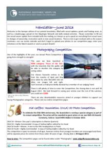 Newsletter—June 2013 Welcome to this bumper edition of our printed newsletter, filled with vessel updates, grants and funding news, as well as a double-page spread on the Shipshape Network and skills-related activities
