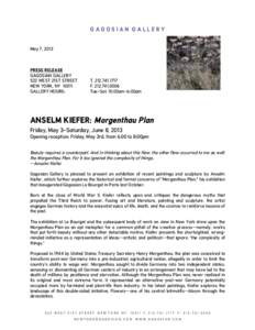 GAGOSIAN GALLERY May 7, 2013 PRESS RELEASE GAGOSIAN GALLERY 522 WEST 21ST STREET