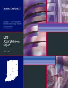 Office of the Vice President for Information Technology and CIO University Information Technology Services UITS Accomplishments Report FYCONTENTS 2