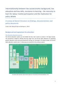 Interrelationship between low socioeconomic background, low education and low skills, resistance to learning - the necessity to learn for labour market participation and the implication for policy debate A review of Dani