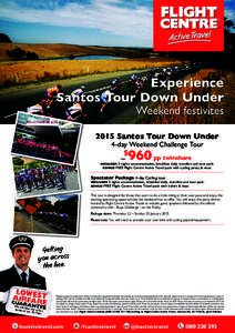 Experience Santos Tour Down Under Weekend festivites 2015 Santos Tour Down Under 4-day Weekend Challenge Tour