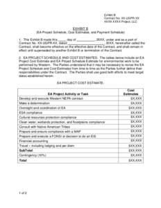 Exhibit B Contract No. XX-UGPR-XX XXXX XXXX Project, LLC EXHIBIT B (EA Project Schedule, Cost Estimates, and Payment Schedule)