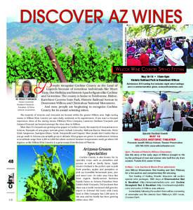 2012 Willcox Wine Country Festival. Photo by Tom Johnson  DISCOVER AZ WINES WILLCOX WINE COUNTRY SPRING FESTIVAL May 18-19 • 10am-5pm Historic Railroad Park in Downtown Willcox