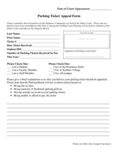 Date of Court Appearance: _______________  Parking Ticket Appeal Form Please remember that all members of the Skidmore Community are held to the Honor Code. Those who are found to have been untruthful on this form or dur