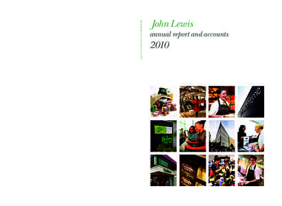 JL R+A 2010 cover aw_216590 JL R+A 2010 cover:39 Page 1  John Lewis plc annual report and accounts 2010 This report is printed on Revive 75 Silk. The paper consists of 50% de-inked post consumer wast