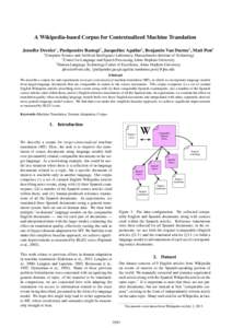 A Wikipedia-based Corpus for Contextualized Machine Translation Jennifer Drexler∗ , Pushpendre Rastogi† , Jacqueline Aguilar‡ , Benjamin Van Durme‡ , Matt Post‡ ∗ Computer Science and Artificial Intelligence 