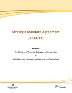 Strategic Mandate Agreement[removed]): Between The Ministry of Training, Colleges and Universities and Confederation College of Applied Arts and Technology