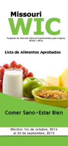 Programa de Nutrición Especial Suplementaria para Mujeres, Bebés y Niños Lista de Alimentos Aprobados  Comer Sano Estar Bien