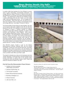 Mayor Menino Unveils City Hall’s “GREEN ROOF DEMONSTRATION PROJECT” Continues to take lead on green building, environmental awareness In another effort that illustrates the City of Boston’s commitment to green te