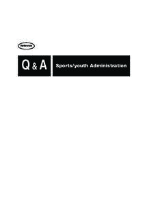 Reference  Q&A Sports/youth Administration