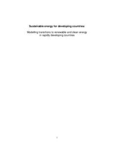 Sustainable energy for developing countries: Modelling transitions to renewable and clean energy in rapidly developing countries 1