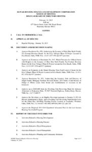 HAWAII HOUSING FINANCE AND DEVELOPMENT CORPORATION NOTICE OF MEETING REGULAR BOARD OF DIRECTORS MEETING February 14, 2013 9:00 am 677 Queen Street, Suite 300, Board Room