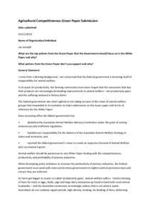 Agricultural Competitiveness Green Paper Submission Date submitted[removed]Name of Organisation/Individual Jan Kendall What are the top policies from the Green Paper that the Government should focus on in the White