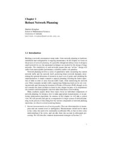 Chapter 1  Robust Network Planning Matthew Roughan School of Mathematical Sciences University of Adelaide