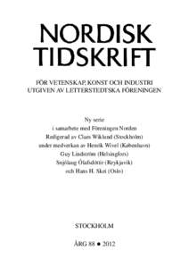 FÖR VETENSKAP, KONST OCH INDUSTRI UTGIVEN AV LETTERSTEDTSKA FÖRENINGEN Ny serie i samarbete med Föreningen Norden Redigerad av Claes Wiklund (Stockholm)