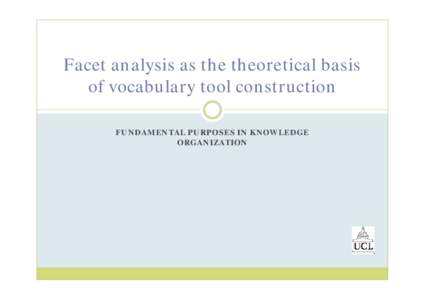 Knowledge representation / Library science / Information retrieval / Technical communication / Faceted search / Faceted classification / Subject / Knowledge organization / Metadata / Information science / Science / Information