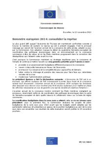 COMMISSION EUROPEENNE  COMMUNIQUE DE PRESSE Bruxelles, le 13 novembre[removed]Semestre européen 2014: consolider la reprise