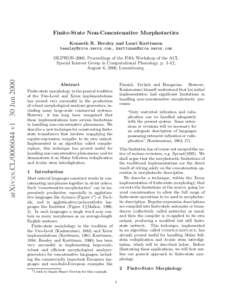 Finite-State Non-Concatenative Morphotactics Kenneth R. Beesley and Lauri Karttunen [removed], [removed] arXiv:cs.CL[removed]v1 30 Jun 2000